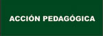 Accion pedagógica
